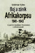 Volkmar Kühn: Boj a zánik Afrikakorpsu 1941-43