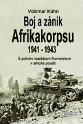 Volkmar Kühn: Boj a zánik Afrikakorpsu 1941-43