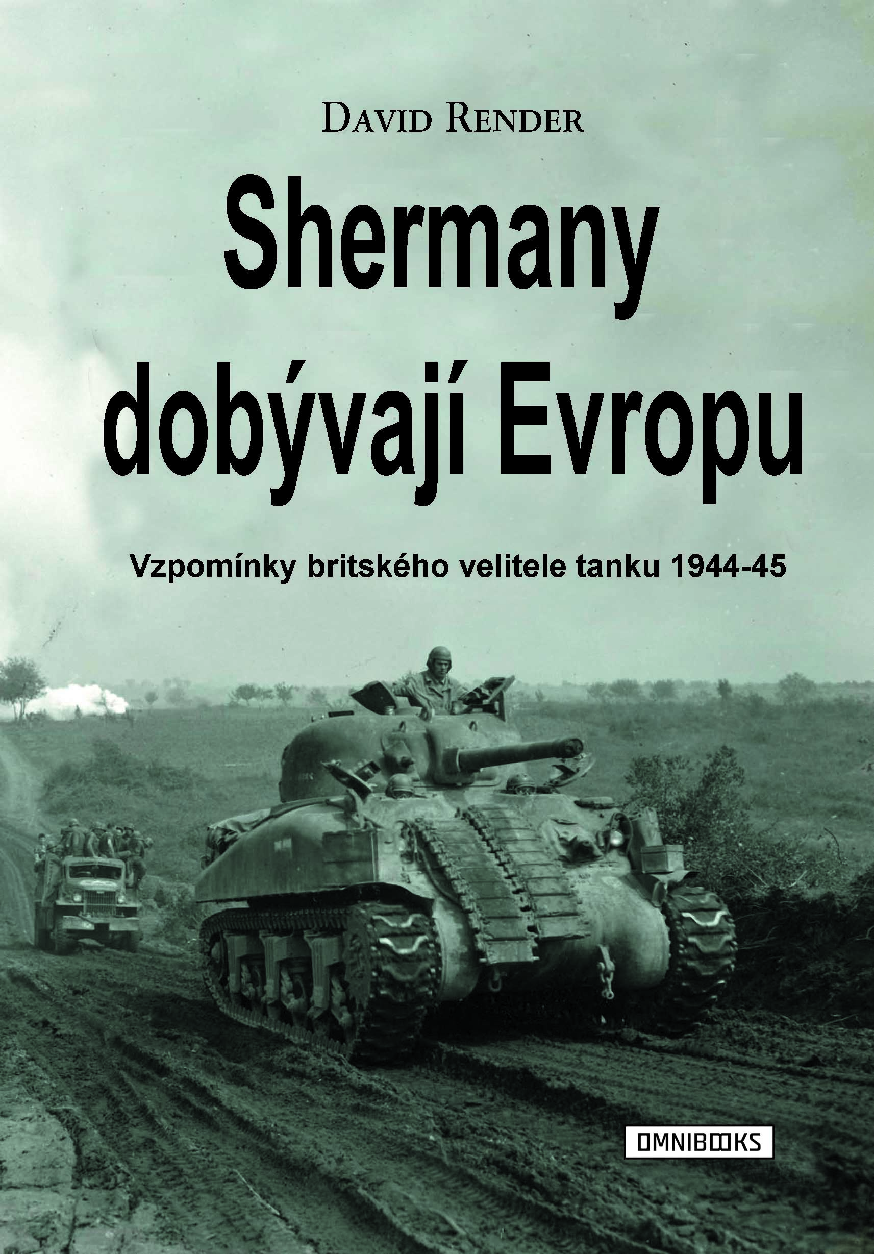 David Render: Shermany dobývají Evropu