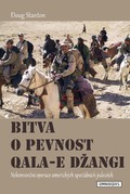 Doug Stanton: Bitva o pevnost Qala-e Džangi